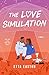 The Love Simulation