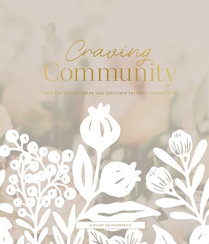 Craving Community | A Study on Friendship (Paperback)