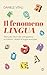 Il fenomeno lingua. Manuale informale di linguistica su italiano, dialetti e lingue europee (Italian Edition)