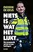 Niets is wat het lijkt