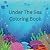 Under The Sea Coloring Book...