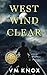 West Wind Clear by V M Knox