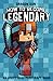 How To Become Legendary by Dragon Dan