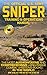The Official US Army Sniper Training and Operations Manual by US Army