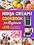 Ninja CREAMi Cookbook for B...