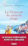 La Douceur du piment rouge by Laurie Heyme