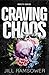 Craving Chaos (Moretti Malice #1)