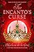 The Encanto's Curse (The Encanto's Daughter, 2)