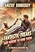 Fantastic Freaks and Where to Hire Them (A Shelter in Spacetime Book 3): A LitRPG Apocalypse Series