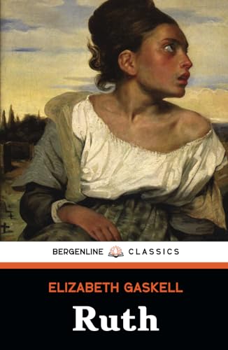 Ruth: The 1853 Women’s Fiction Classic