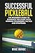 Successful Pickleball: The ...