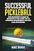 Successful Pickleball by Mike Burge