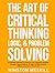 The Art of Critical Thinkin...