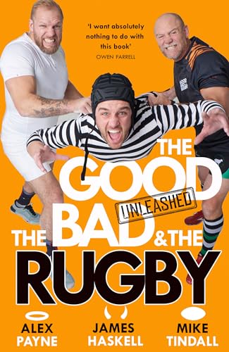 The Good, the Bad & the Rugby: Unleashed (Kindle Edition)
