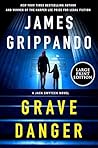 Grave Danger: A J...