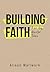Building Faith by Alison Wallwork
