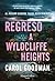 Regreso a Wyldcliffe Heights