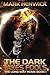 The Dark Takes Fools: An Epic Space Opera Odyssey Series (The Long Way Home)