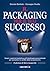 Il packaging per il tuo successo by Daniele Barbato