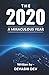 The 2020: A Miraculous Year...