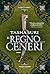 Il regno delle ceneri (Fanucci Editore) (Italian Edition)