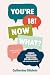 You're 18! Now What?: A New...