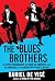 The Blues Brothers: An Epic Friendship, the Rise of Improv, and the Making of an American Film Classic