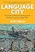 Language City: The Fight to Preserve Endangered Mother Tongues in New York