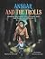 ANSGAR AND THE TROLLS: Gnom...