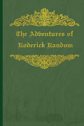 The Adventures of Roderick Random: With original illustrations - annotated
