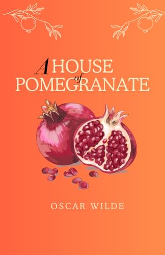 A HOUSE OF POMEGRANATES