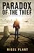 Paradox of The Thief by Nigel Plant