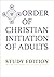 The Order of Christian Initiation of Adults (OCIA): Study Edition