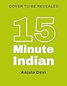 15-Minute Indian:...