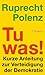 Tu was! by Ruprecht Polenz