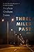 Three Miles Past