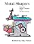Metal Shapers: Black & Whit...