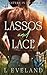 Lassos and Lace (Monsters in my Bed)