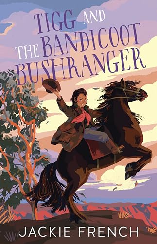 Tigg and the Bandicoot Bushranger (Kindle Edition)