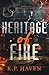 Heritage of Fire (Blood Ties and Legacies Duet)