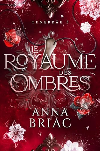 Le royaume des ombres (Tenebräe, #3)