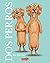 Dos perros by Ian Falconer