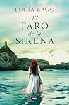 El faro de la sirena by Lucía Lago