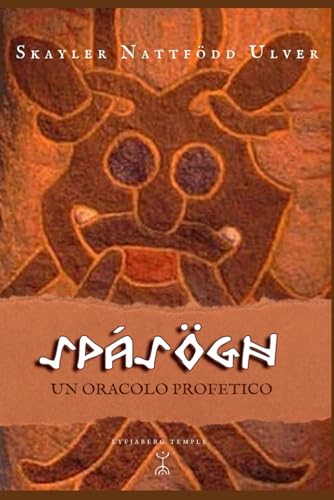 Spásögn: Un Oracolo Profetico (Italian Edition)