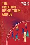 The Creation of Me, Them and Us (Binding Chaos, #2)