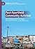 Post-Apartheid Community-Based Activism: Mandla Majola and the Struggle for Social, Economic, and Health Equity (Alternatives and Futures: Cultures, Practices, Activism and Utopias)