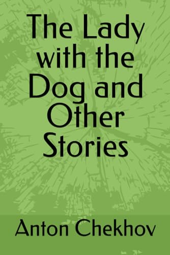 The Lady with the Dog and Other Stories