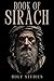 Book of Sirach: The Wisdom of Jesus the Son of Sirach or Ecclesiasticus
