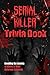Serial Killer Trivia Book: ...