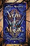 Vow of Magic (The Witness Tree Chronicles) Vow of Magic (The Witness Tree Chronicles)